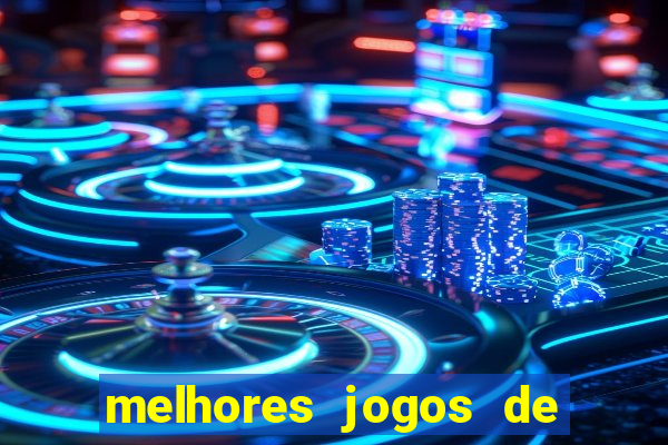 melhores jogos de para android